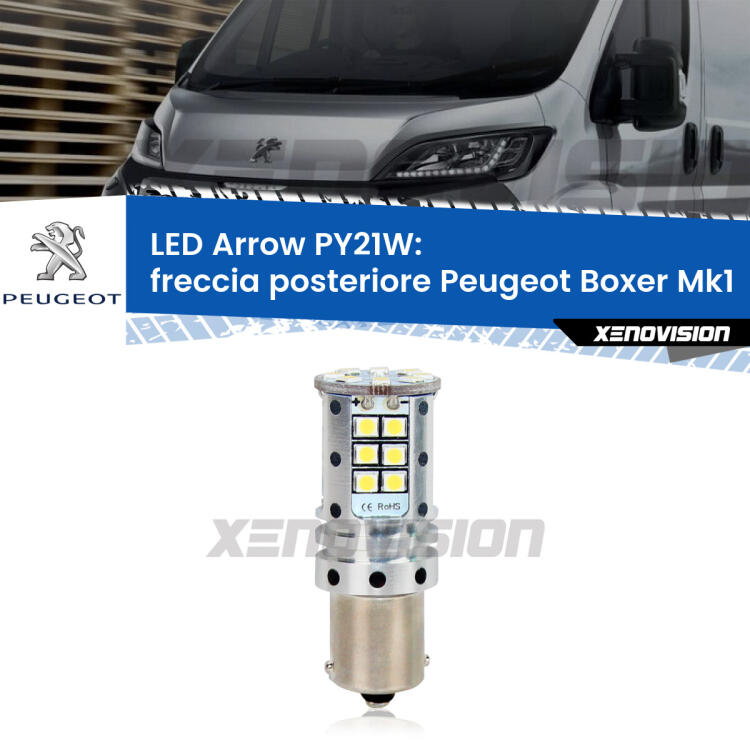 <strong>Freccia posteriore LED no-spie per Peugeot Boxer</strong> Mk1 1994 - 2002. Lampada <strong>PY21W</strong> modello top di gamma Arrow.