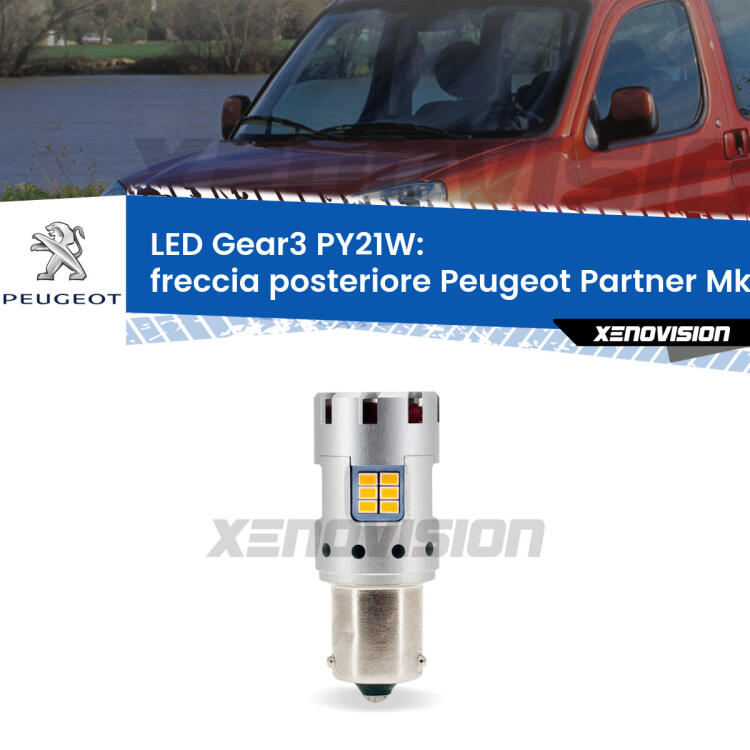 <strong>Freccia posteriore LED no-spie per Peugeot Partner</strong> Mk1 1996 - 2007. Lampada <strong>PY21W</strong> modello Gear3 no Hyperflash, raffreddata a ventola.