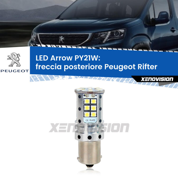 <strong>Freccia posteriore LED no-spie per Peugeot Rifter</strong>  2018 in poi. Lampada <strong>PY21W</strong> modello top di gamma Arrow.