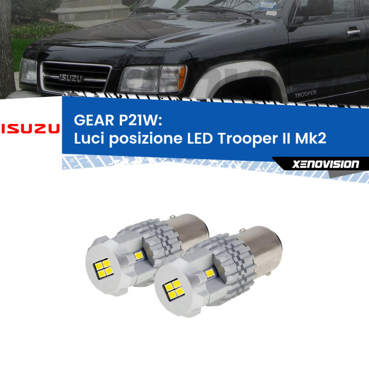 <strong>LED </strong><strong>Luci posizione Isuzu Trooper II (Mk2) 1991-2002</strong> . Due lampade LED P21W effetto Stealth, ottima resa in ogni direzione, Qualità Massima.