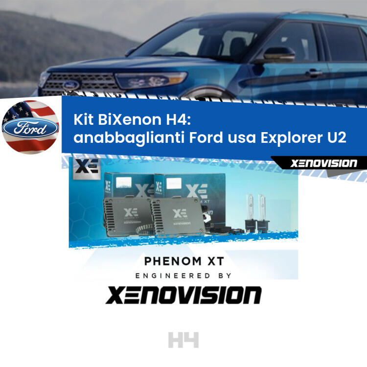 Kit Bixenon professionale H4 per Ford usa Explorer U2 (1995 - 2001). Taglio di luce perfetto, zero spie e riverberi. Leggendaria elettronica Canbus Xenovision. Qualità Massima Garantita.