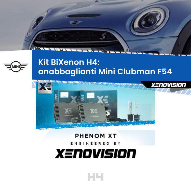 Kit Bixenon professionale H4 per Mini Clubman F54 (2014 - 2019). Taglio di luce perfetto, zero spie e riverberi. Leggendaria elettronica Canbus Xenovision. Qualità Massima Garantita.