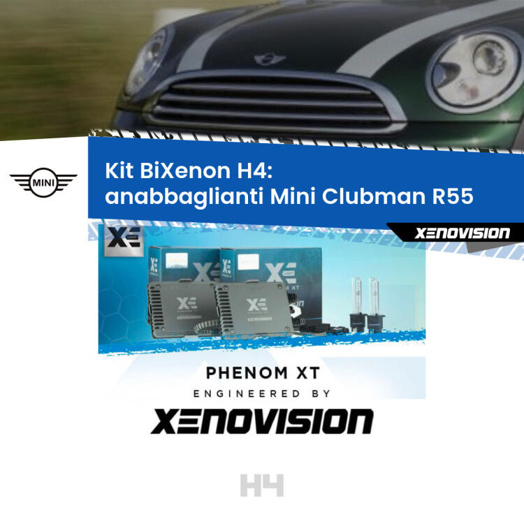 Kit Bixenon professionale H4 per Mini Clubman R55 (2007 - 2015). Taglio di luce perfetto, zero spie e riverberi. Leggendaria elettronica Canbus Xenovision. Qualità Massima Garantita.