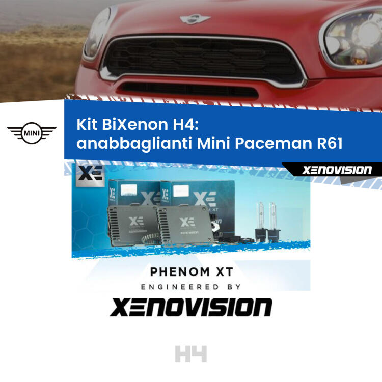 Kit Bixenon professionale H4 per Mini Paceman R61 (2012 - 2016). Taglio di luce perfetto, zero spie e riverberi. Leggendaria elettronica Canbus Xenovision. Qualità Massima Garantita.