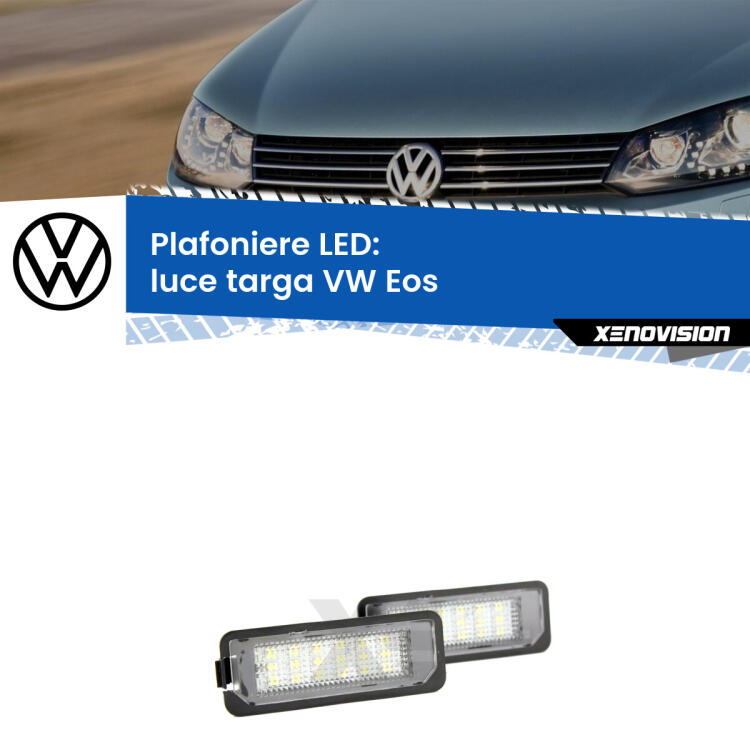 Kit plafoniere LED Luce Targa specifiche per VW Eos  2006 - 2010. Qualità Massima sul mercato, estremamente luminose.