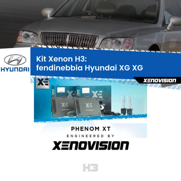 <strong>Kit Xenon H3 Professionale per fendinebbia Hyundai XG </strong> XG 1998 - 2002. Taglio di luce perfetto, zero spie e riverberi. Leggendaria elettronica Canbus Xenovision. Qualità Massima Garantita.