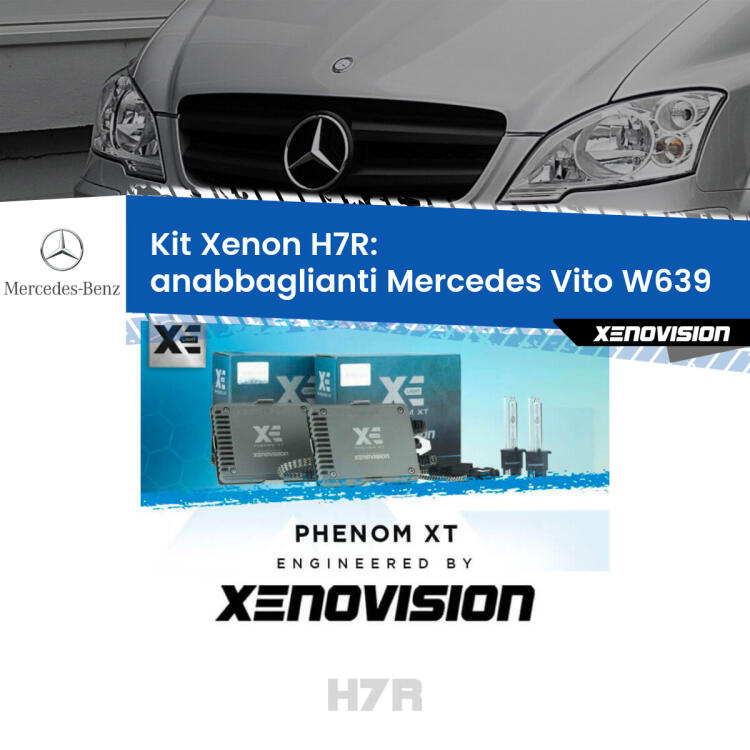 <strong>Kit Xenon </strong><strong>H7R</strong><strong> </strong><strong>Professionale</strong> Mercedes Vito</strong> W639 (2003 - 2012). Taglio di luce perfetto, zero spie e riverberi. Leggendaria elettronica Canbus Xenovision. Qualità Massima Garantita.