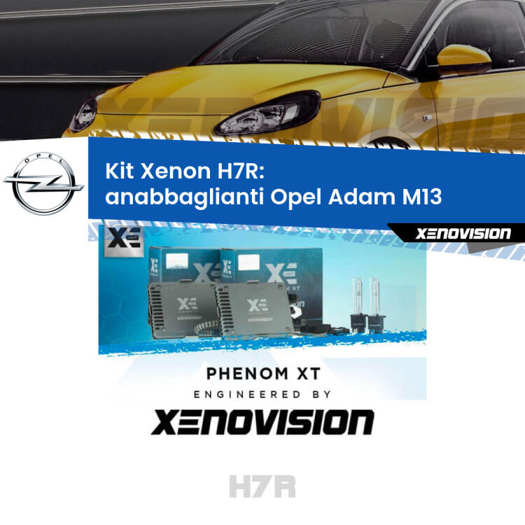 <strong>Kit Xenon </strong><strong>H7R</strong><strong> </strong><strong>Professionale</strong> Opel Adam</strong> M13 (2012 - 2019). Taglio di luce perfetto, zero spie e riverberi. Leggendaria elettronica Canbus Xenovision. Qualità Massima Garantita.