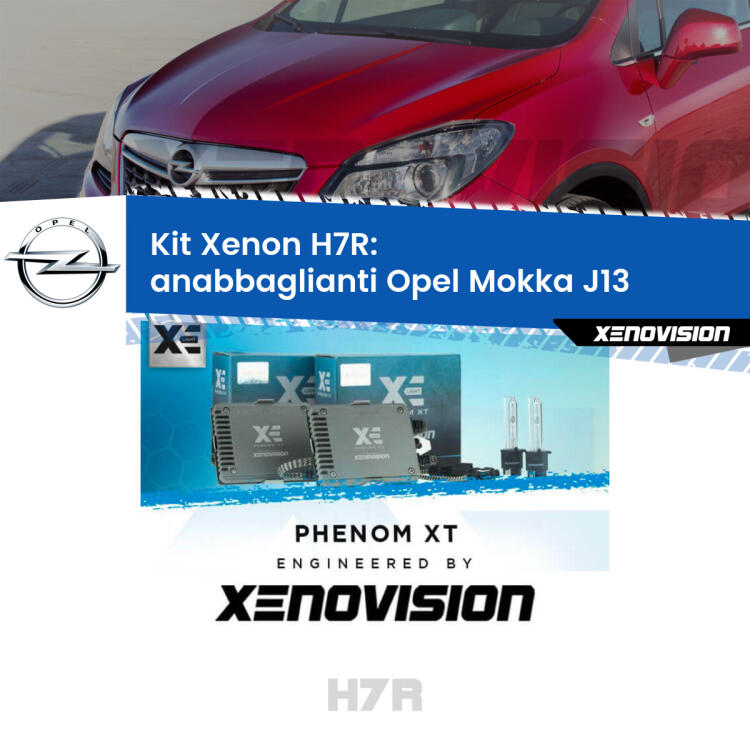 <strong>Kit Xenon </strong><strong>H7R</strong><strong> </strong><strong>Professionale</strong> Opel Mokka</strong> J13 (2012 - 2019). Taglio di luce perfetto, zero spie e riverberi. Leggendaria elettronica Canbus Xenovision. Qualità Massima Garantita.