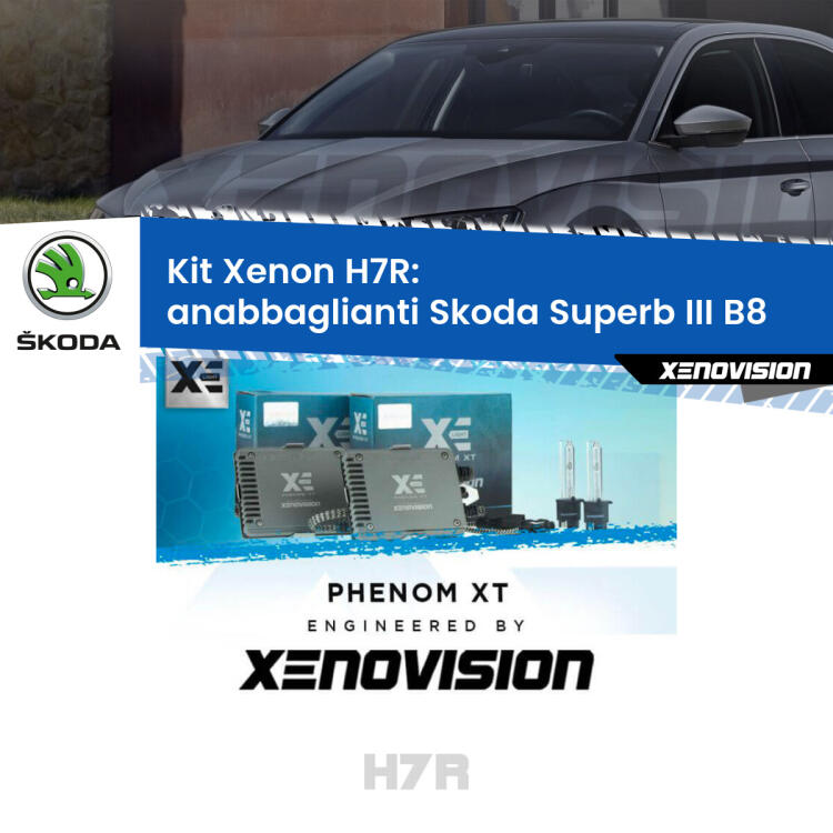 <strong>Kit Xenon </strong><strong>H7R</strong><strong> </strong><strong>Professionale</strong> Skoda Superb III</strong> B8 (2015 in poi). Taglio di luce perfetto, zero spie e riverberi. Leggendaria elettronica Canbus Xenovision. Qualità Massima Garantita.