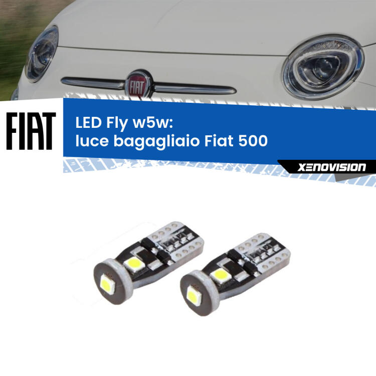 <strong>luce bagagliaio LED per Fiat 500</strong>  2007 - 2022. Coppia lampadine <strong>w5w</strong> Canbus compatte modello Fly Xenovision.