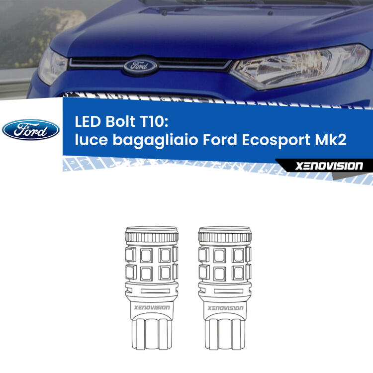 <strong>Luce Bagagliaio LED per Ford Ecosport</strong> II 2012 - 2016. Coppia lampade <strong>T10</strong> modello Bolt canbus.