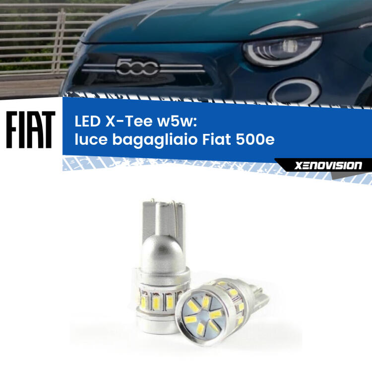 <strong>LED luce bagagliaio per Fiat 500e</strong>  in poi. Lampade <strong>W5W</strong> modello X-Tee Xenovision top di gamma.
