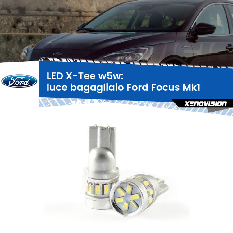 <strong>LED luce bagagliaio per Ford Focus</strong>  1998 - 2005. Lampade <strong>W5W</strong> modello X-Tee Xenovision top di gamma.