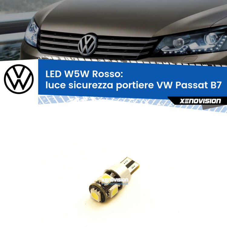 <strong>Luce Sicurezza Portiere LED rossa per VW Passat</strong> B7 2010 - 2014. Lampada <strong>W5W</strong> canbus.
