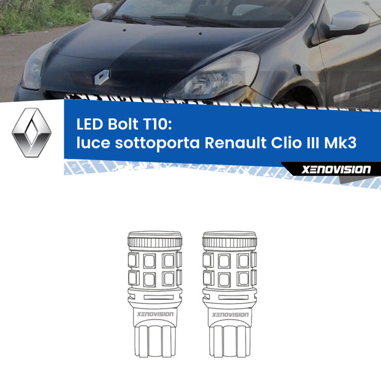 <strong>Luce Sottoporta LED per Renault Clio III</strong>  2005 - 2011. Coppia lampade <strong>T10</strong> modello Bolt canbus.