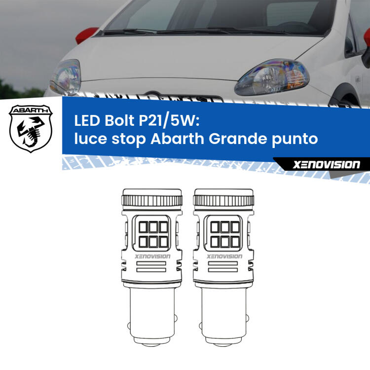 <strong>Luce Stop LED per Abarth Grande punto</strong>  2007 - 2010. Coppia lampade <strong>P21/5W</strong> modello Bolt canbus.