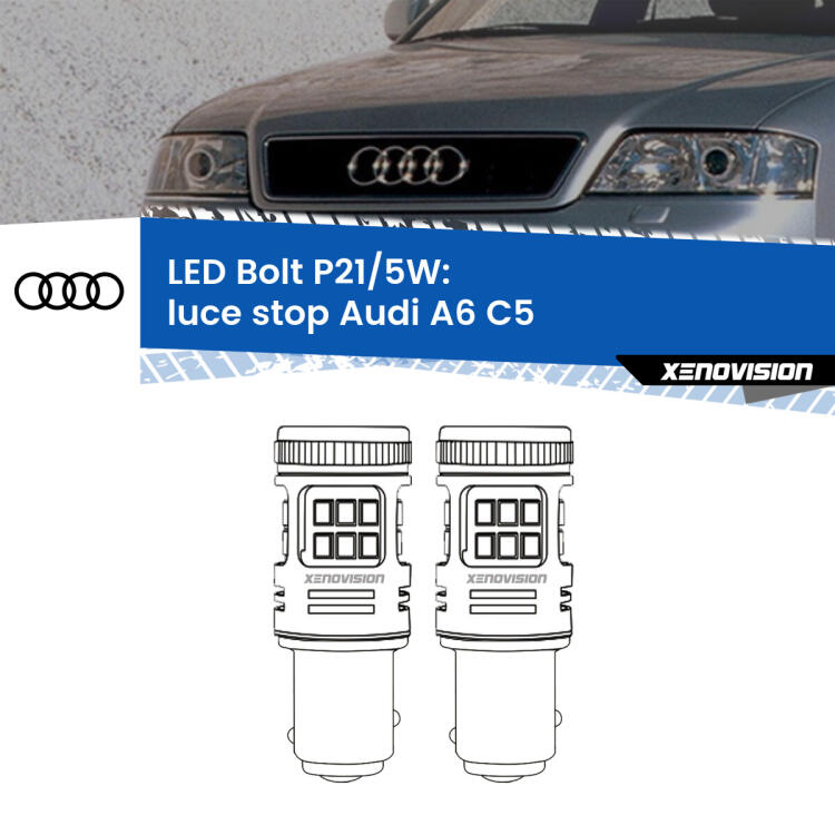 <strong>Luce Stop LED per Audi A6</strong> C5 1997 - 2004. Coppia lampade <strong>P21/5W</strong> modello Bolt canbus.