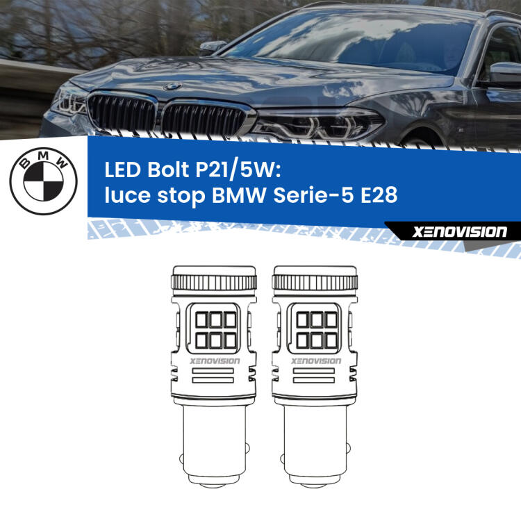<strong>Luce Stop LED per BMW Serie-5</strong> E28 1981 - 1988. Coppia lampade <strong>P21/5W</strong> modello Bolt canbus.