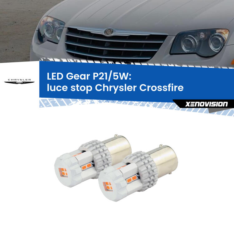 <strong>Luce Stop LED per Chrysler Crossfire</strong>  2003 - 2007. Due lampade <strong>P21/5W</strong> rosse non canbus modello Gear.