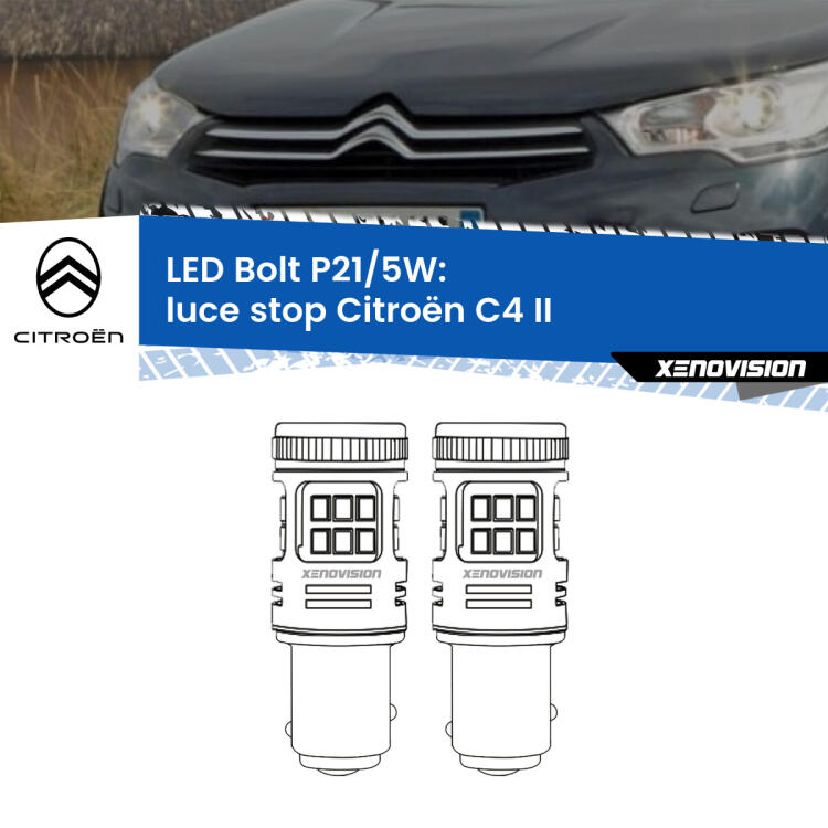 <strong>Luce Stop LED per Citroën C4</strong> II 2009 - 2014. Coppia lampade <strong>P21/5W</strong> modello Bolt canbus.