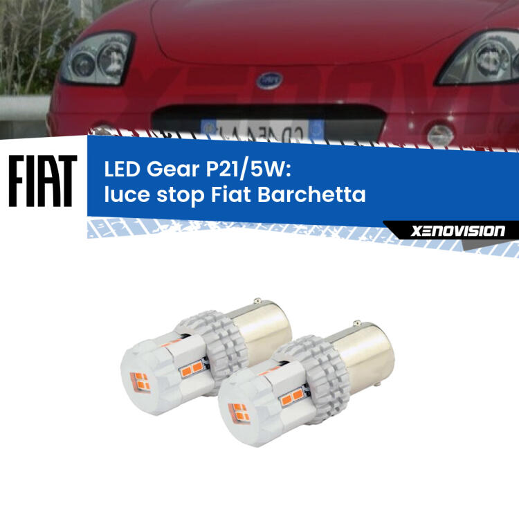 <strong>Luce Stop LED per Fiat Barchetta</strong>  1995 - 2005. Due lampade <strong>P21/5W</strong> rosse non canbus modello Gear.