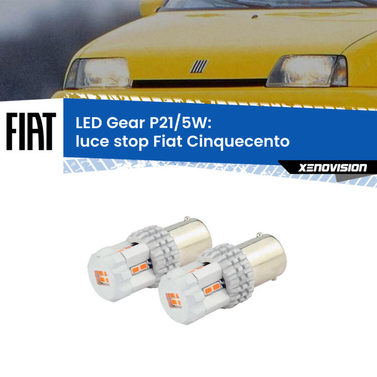 <strong>Luce Stop LED per Fiat Cinquecento</strong>  1991 - 1999. Due lampade <strong>P21/5W</strong> rosse non canbus modello Gear.
