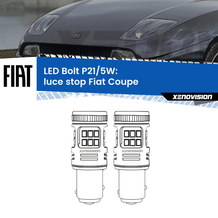 <strong>Luce Stop LED per Fiat Coupe</strong>  1993 - 2000. Coppia lampade <strong>P21/5W</strong> modello Bolt canbus.