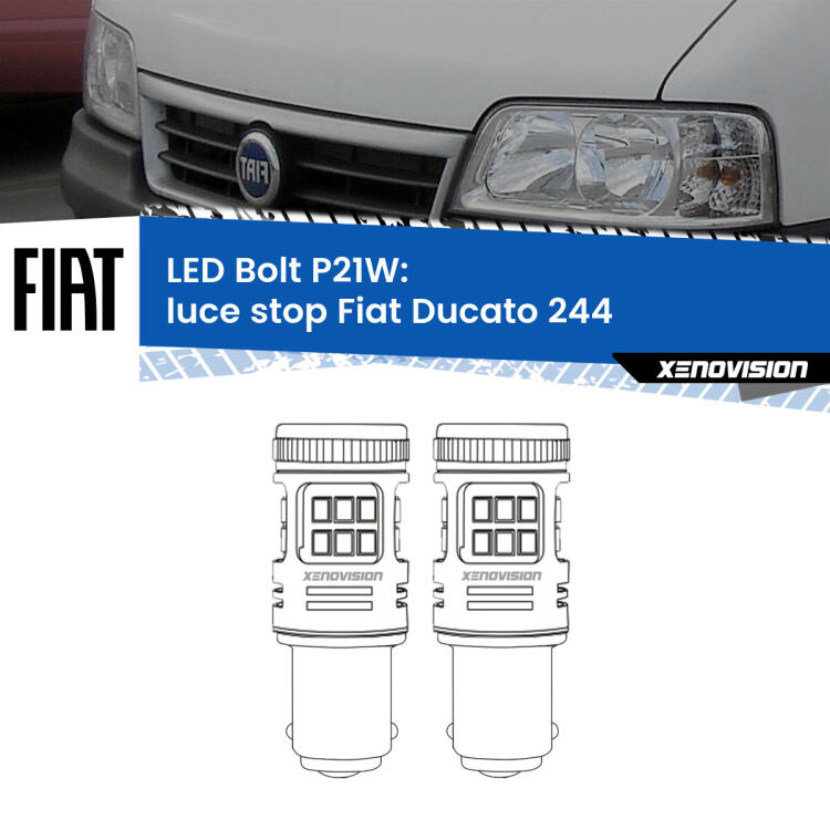 <strong>Luce Stop LED per Fiat Ducato</strong> 244 2002 - 2006. Coppia lampade <strong>P21W</strong> modello Bolt canbus.