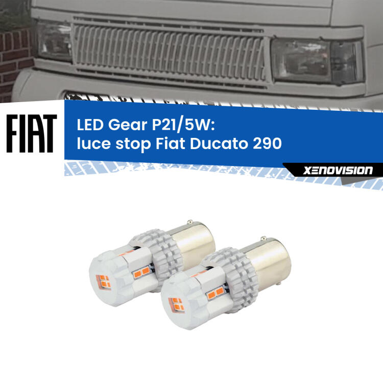 <strong>Luce Stop LED per Fiat Ducato</strong> 290 1989 - 1994. Due lampade <strong>P21/5W</strong> rosse non canbus modello Gear.