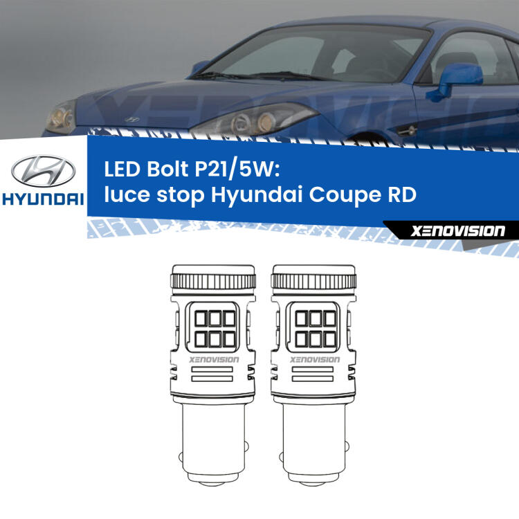 <strong>Luce Stop LED per Hyundai Coupe</strong> RD 1996 - 2002. Coppia lampade <strong>P21/5W</strong> modello Bolt canbus.