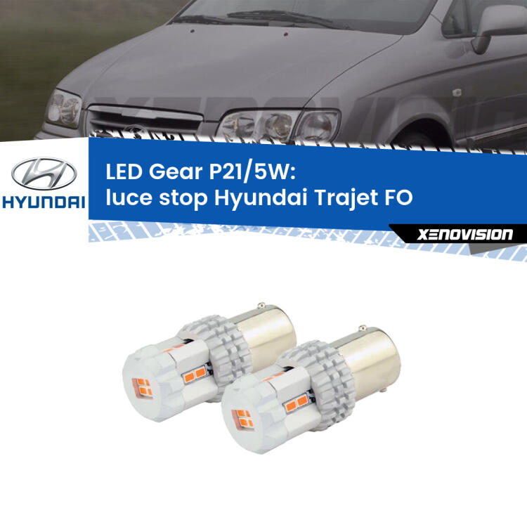 <strong>Luce Stop LED per Hyundai Trajet</strong> FO 2000 - 2008. Due lampade <strong>P21/5W</strong> rosse non canbus modello Gear.