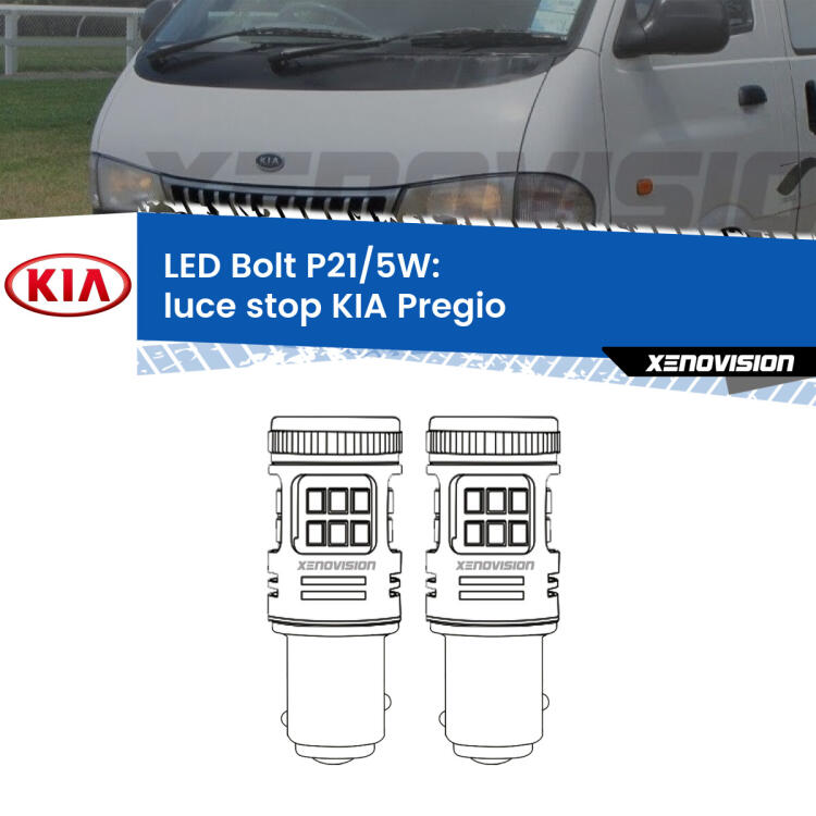 <strong>Luce Stop LED per KIA Pregio</strong>  1995 - 2006. Coppia lampade <strong>P21/5W</strong> modello Bolt canbus.