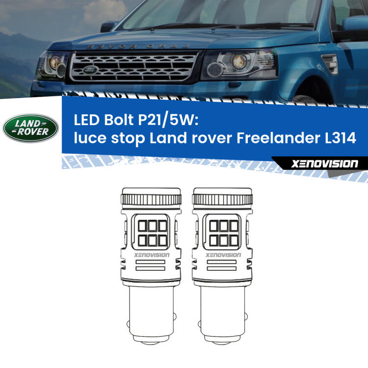 <strong>Luce Stop LED per Land rover Freelander</strong> L314 1998 - 2006. Coppia lampade <strong>P21/5W</strong> modello Bolt canbus.