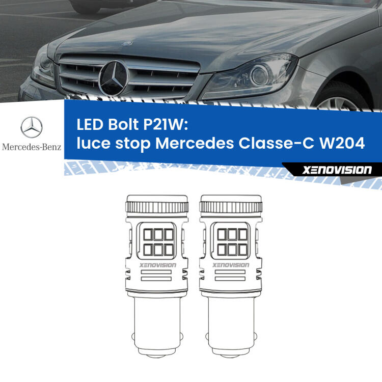 <strong>Luce Stop LED per Mercedes Classe-C</strong> W204 2007 - 2014. Coppia lampade <strong>P21W</strong> modello Bolt canbus.