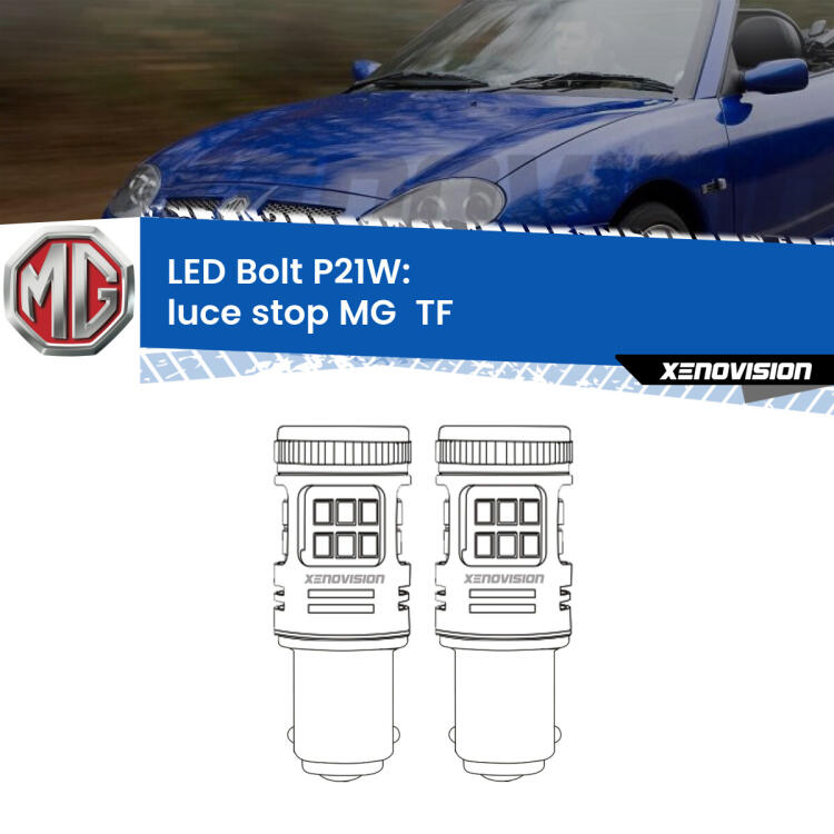 <strong>Luce Stop LED per MG  TF</strong>  2002 - 2009. Coppia lampade <strong>P21W</strong> modello Bolt canbus.