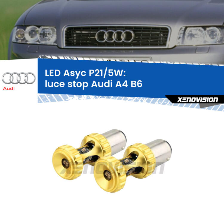 <strong>luce stop LED per Audi A4</strong> B6 2000 - 2004. Lampadina <strong>P21/5W</strong> rossa Canbus modello Asyc Xenovision.