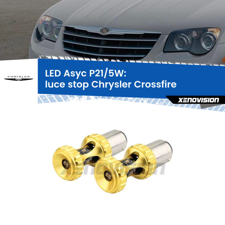 <strong>luce stop LED per Chrysler Crossfire</strong>  2003 - 2007. Lampadina <strong>P21/5W</strong> rossa Canbus modello Asyc Xenovision.