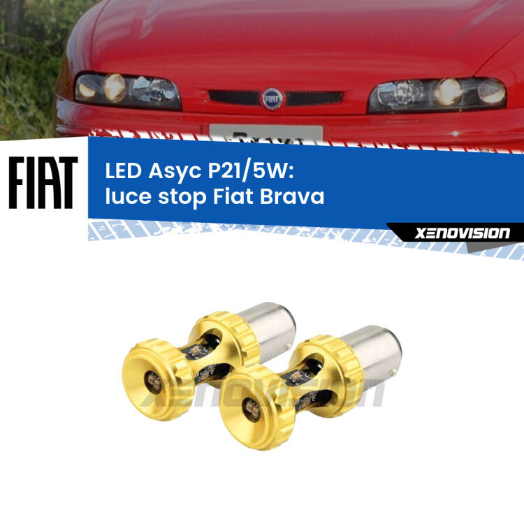 <strong>luce stop LED per Fiat Brava</strong>  1995 - 2001. Lampadina <strong>P21/5W</strong> rossa Canbus modello Asyc Xenovision.