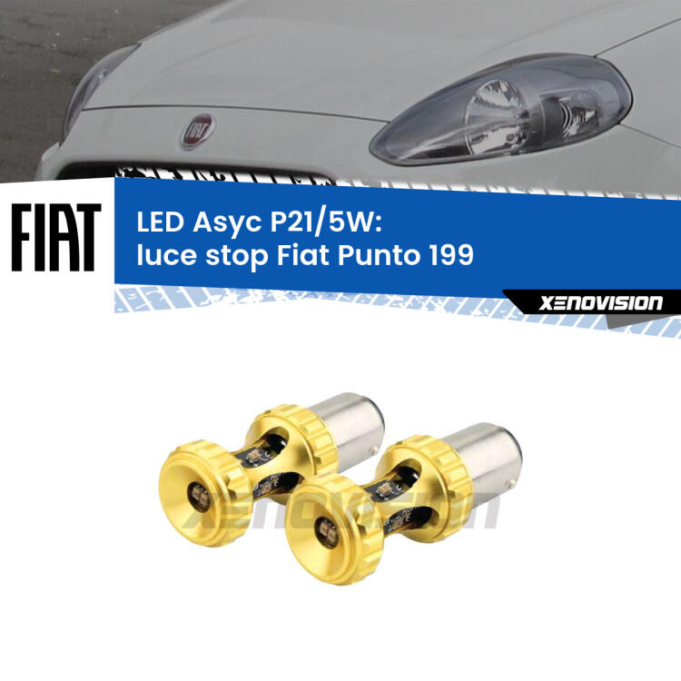 <strong>luce stop LED per Fiat Punto</strong> 199 2012 - 2018. Lampadina <strong>P21/5W</strong> rossa Canbus modello Asyc Xenovision.