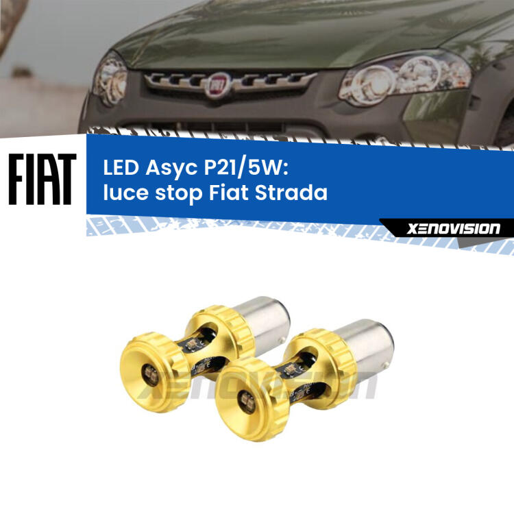 <strong>luce stop LED per Fiat Strada</strong>  versione 2. Lampadina <strong>P21/5W</strong> rossa Canbus modello Asyc Xenovision.