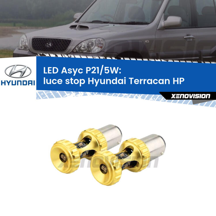 <strong>luce stop LED per Hyundai Terracan</strong> HP 2001 - 2006. Lampadina <strong>P21/5W</strong> rossa Canbus modello Asyc Xenovision.