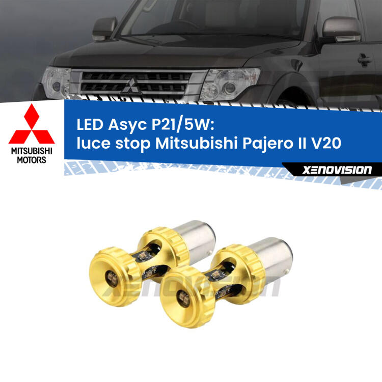 <strong>luce stop LED per Mitsubishi Pajero II</strong> V20 1990 - 2000. Lampadina <strong>P21/5W</strong> rossa Canbus modello Asyc Xenovision.