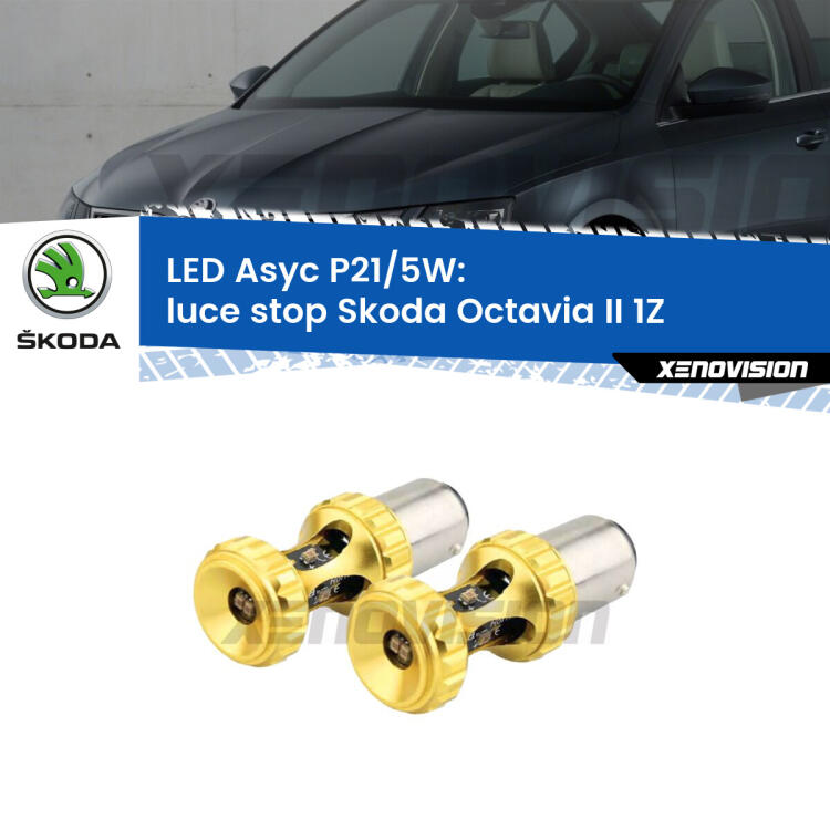 <strong>luce stop LED per Skoda Octavia II</strong> 1Z 2004 - 2013. Lampadina <strong>P21/5W</strong> rossa Canbus modello Asyc Xenovision.