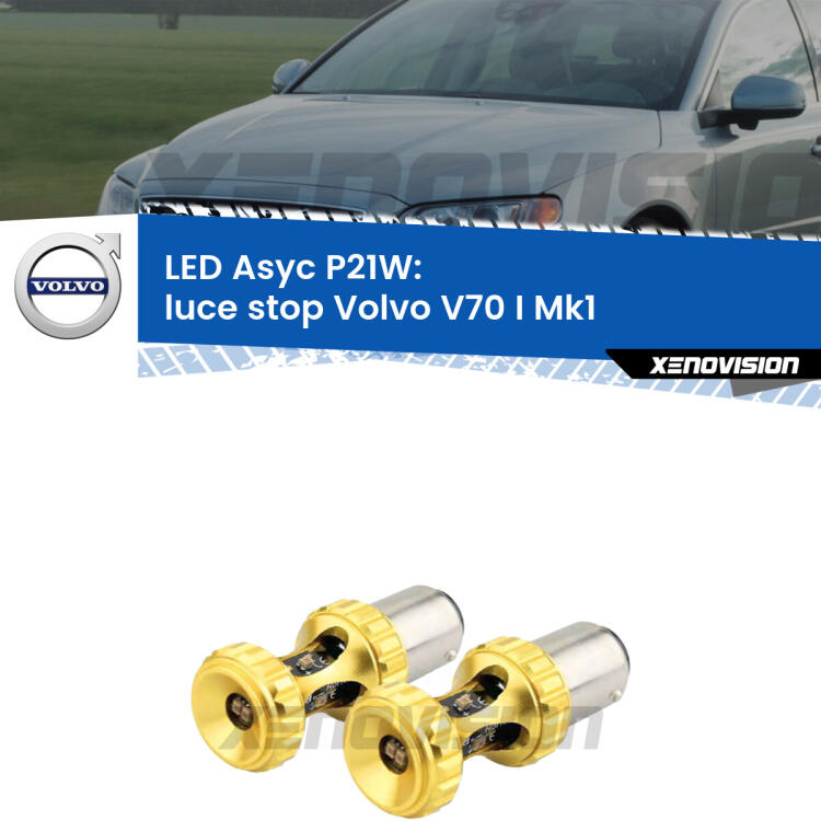 <strong>Luce Stop LED per Volvo V70 I</strong> Mk1 1996 - 2000. Coppia lampade <strong>P21W</strong> super canbus Rosse modello Gear2.