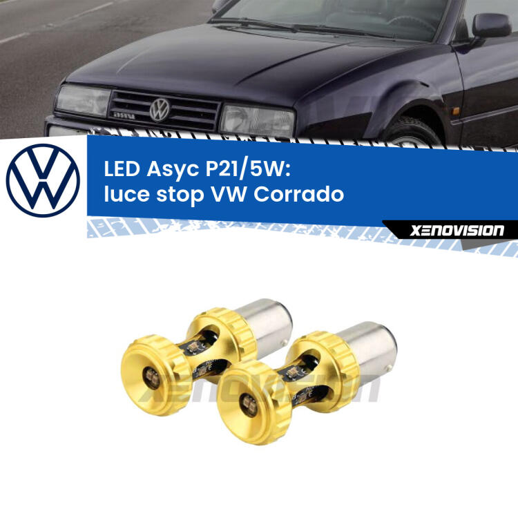 <strong>luce stop LED per VW Corrado</strong>  1988 - 1995. Lampadina <strong>P21/5W</strong> rossa Canbus modello Asyc Xenovision.