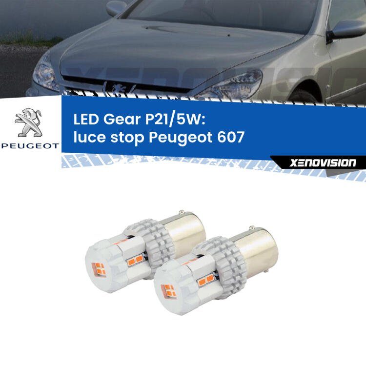 <strong>Luce Stop LED per Peugeot 607</strong>  2000 - 2010. Due lampade <strong>P21/5W</strong> rosse non canbus modello Gear.