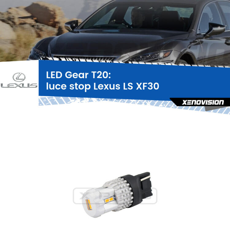 <strong>Luce Stop LED per Lexus LS</strong> XF30 2000 - 2006. Lampada <strong>T20</strong> rossa modello Gear.