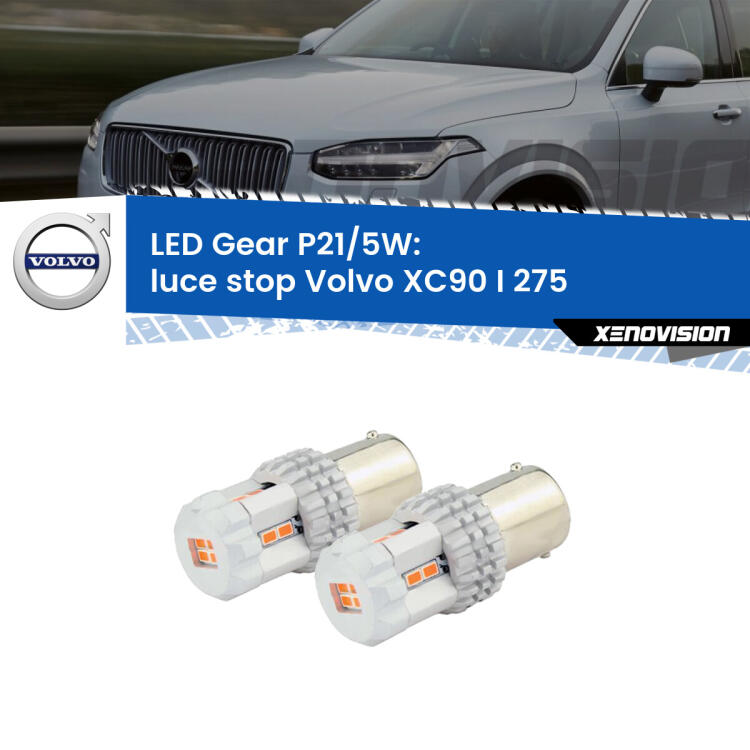 <strong>Luce Stop LED per Volvo XC90 I</strong> 275 2002 - 2006. Due lampade <strong>P21/5W</strong> rosse non canbus modello Gear.
