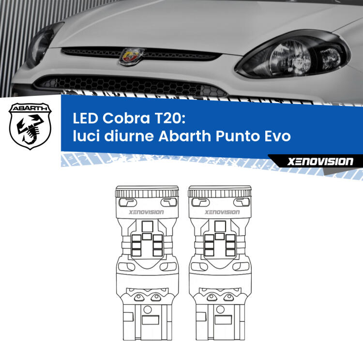 <strong>Luci diurne LED no-spie per Abarth Punto Evo</strong>  2010 - 2014. Coppia lampade <strong>T20</strong> modello Cobra super-canbus, raffreddate a ventola.